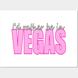 I'd rather be in VEGAS Posters and Art